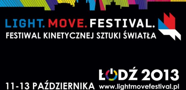 Festiwal światła - Łódź 2013 - Light Move Festival